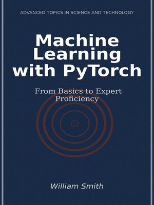 cover image of Machine Learning with PyTorch